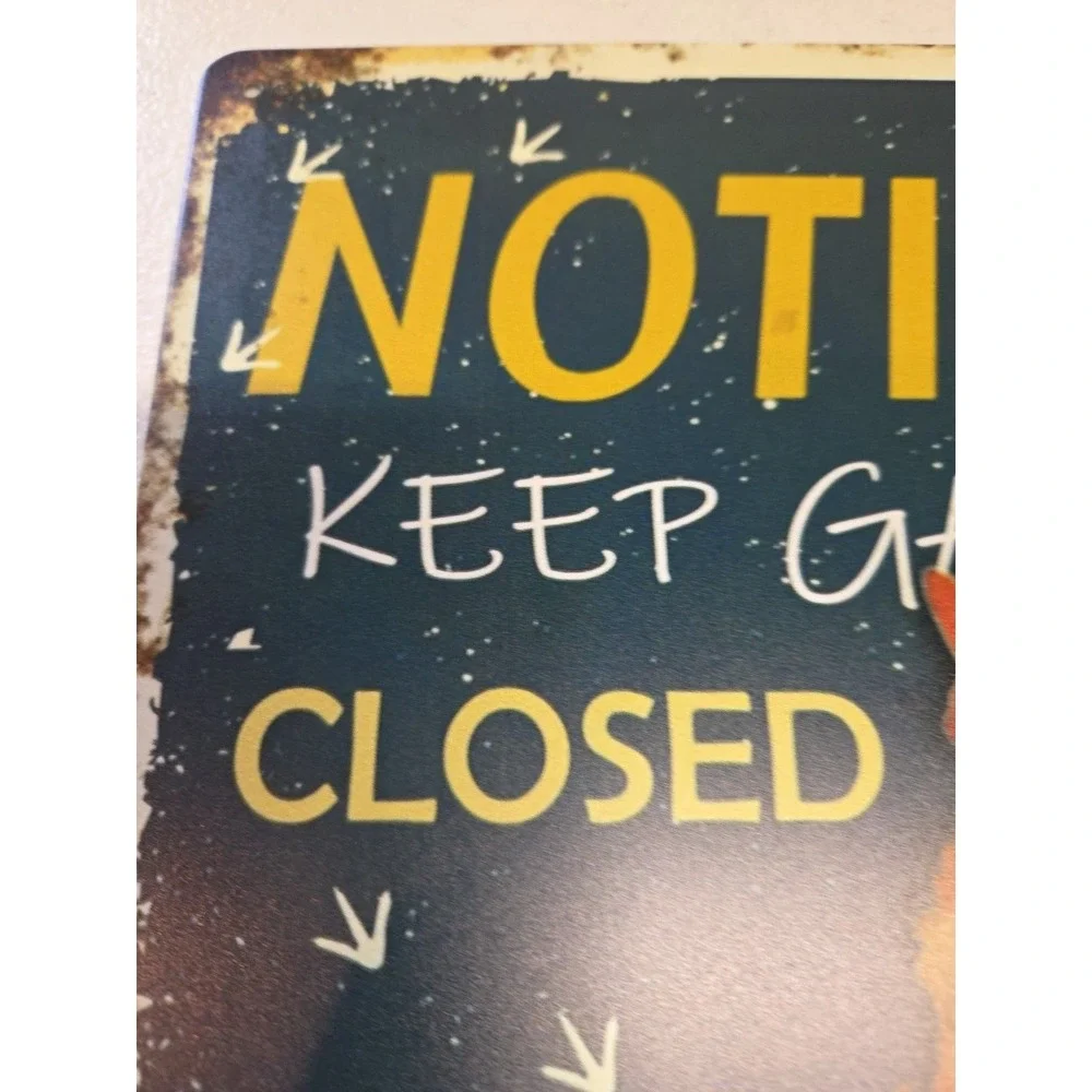 Keep Gate Closed Chickens Say Rustic-looking Metal Sign 8x12 Barn‎ Farmhouse
